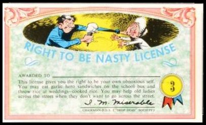 3 Right To Be Nasty License